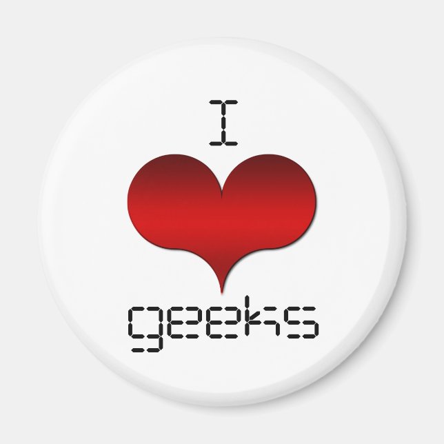 I Love (Heart) Geeks Magnet (Front)