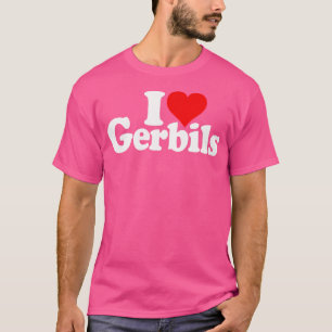 I Love Heart Gerbils Pets T-Shirt