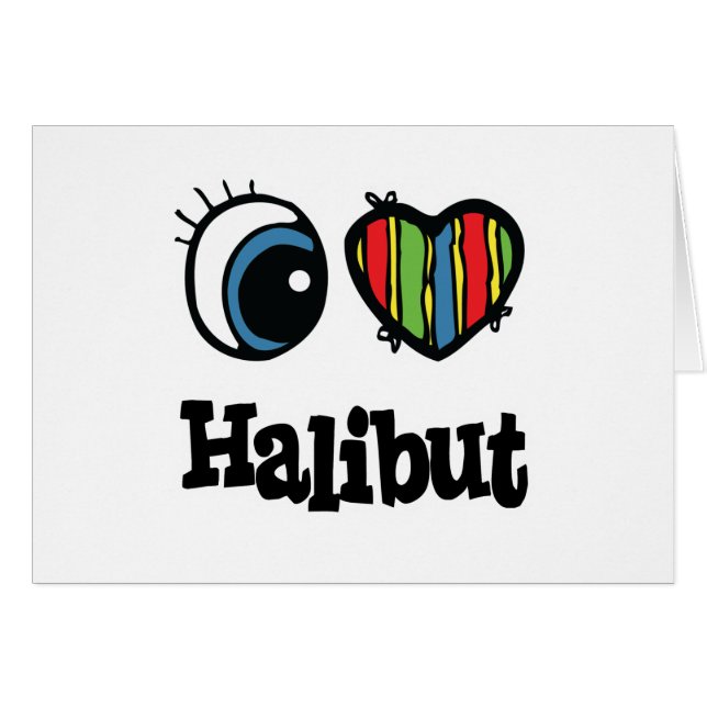 I Love (Heart) Halibuts (Front Horizontal)