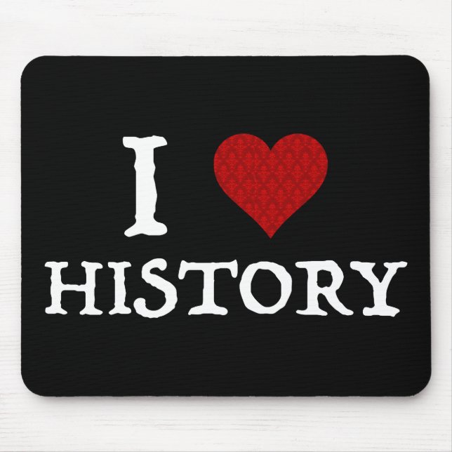 I Love (Heart) History Mouse Mat (Front)