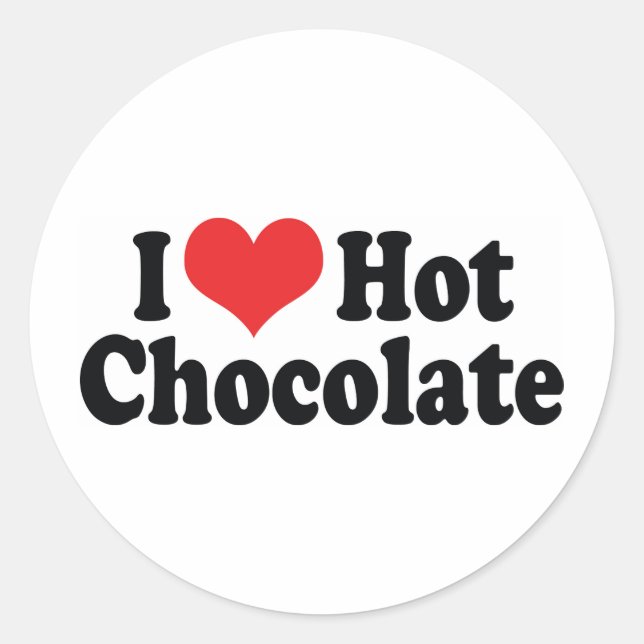I Love Heart Hot Chocolate - Hot Cocoa Lovers Classic Round Sticker (Front)