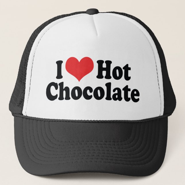 I Love Heart Hot Chocolate - Hot Cocoa Lovers Trucker Hat (Front)