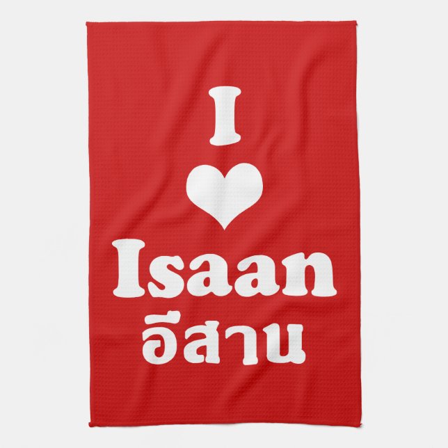 I Love (Heart) Isaan Tea Towel (Vertical)