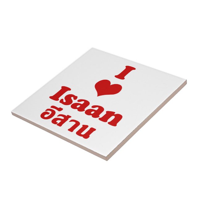 I Love (Heart) Isaan Tile (Side)
