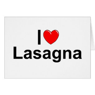 I Love (Heart) Lasagne