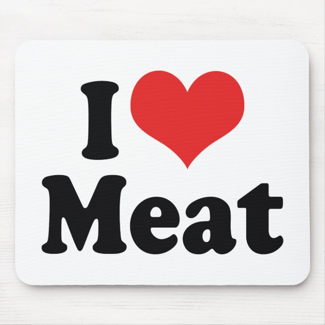 I Love Heart Meat - Beef Steak BBQ Lover Mouse Mat (Front)