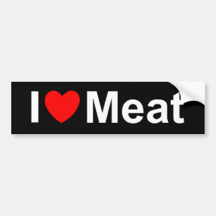 I Love (Heart) Meat Bumper Sticker