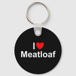 I Love (Heart) Meatloaf Key Ring
