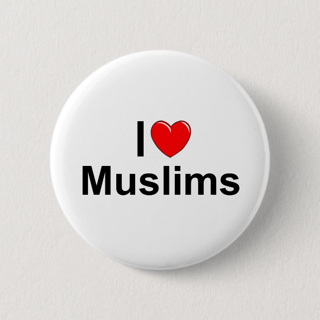 I Love (Heart) Muslims 6 Cm Round Badge (Front)