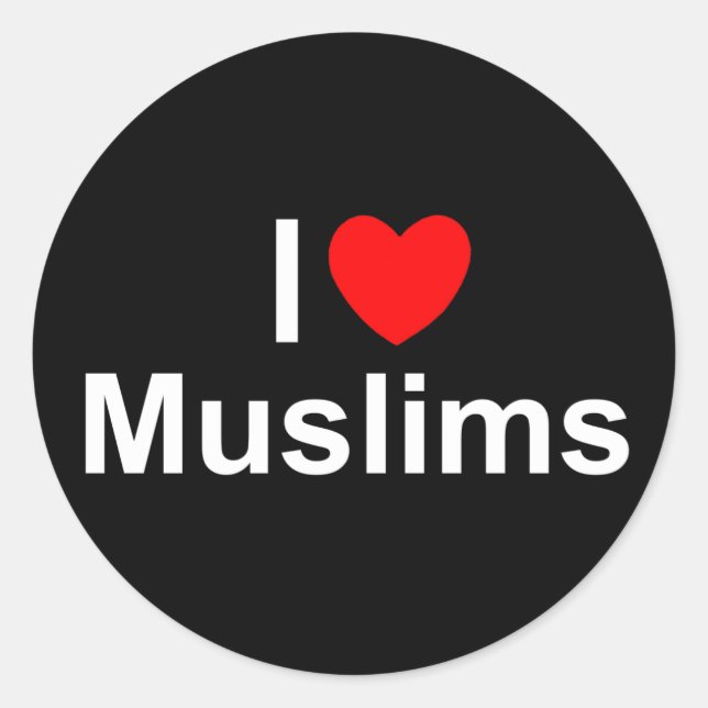 I Love (Heart) Muslims Classic Round Sticker (Front)