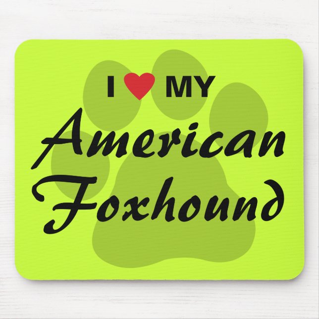 I Love (Heart) My American Foxhound Mouse Mat (Front)