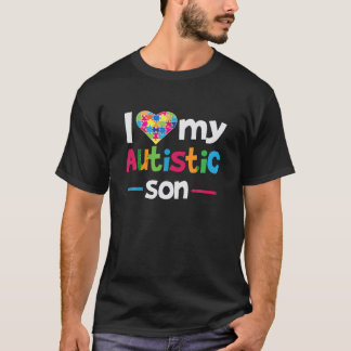 I Love Heart My Autistic Son Autism Awareness T Sh T-Shirt