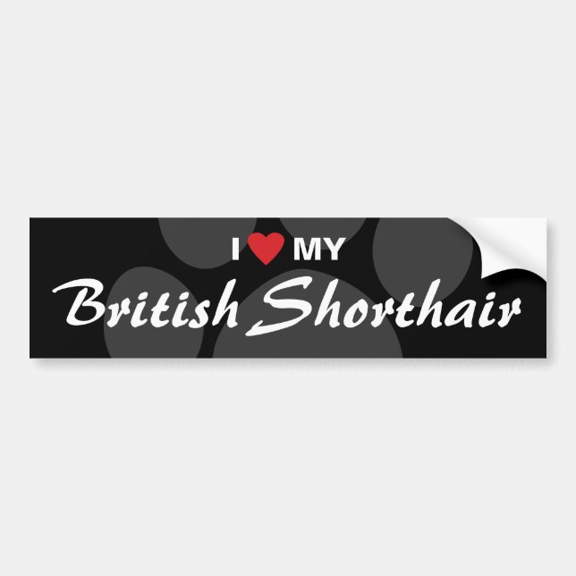 I Love (Heart) My British Shorthair Bumper Sticker (Front)