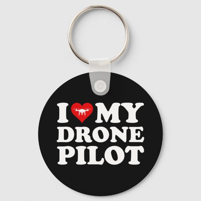 I Love (Heart) My Drone Pilot Key Ring (Front)