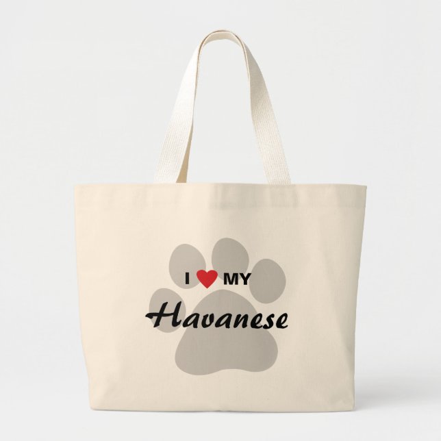 I Love (Heart) My Havanese Pawprint Large Tote Bag (Front)