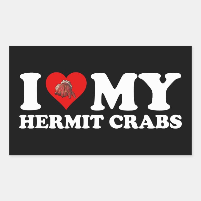 I Love (Heart) My Hermit Crabs Rectangular Sticker (Front)