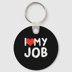 I Love Heart My Job Funny Valentines Day Work Men Key Ring