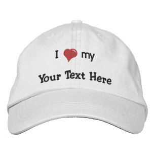 I love (heart) my - Make It Own - Customised Embroidered Hat