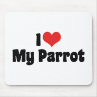 I Love Heart My Parrot - Bird Lover