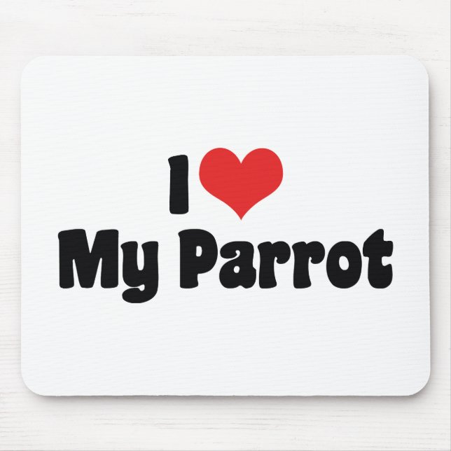 I Love Heart My Parrot - Bird Lover Mouse Mat (Front)