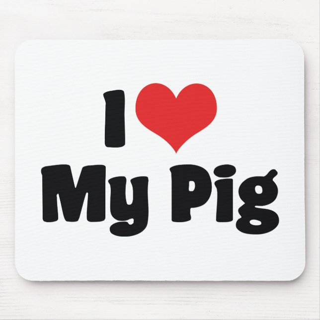 I Love Heart My Pig Mouse Mat (Front)