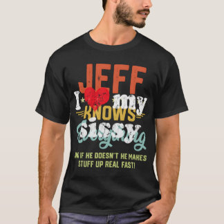I Love Heart My Sissy Family Brother Sister Gift T-Shirt