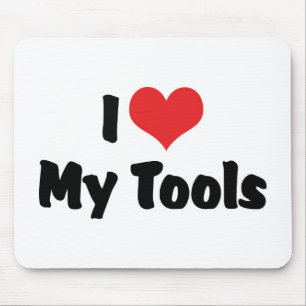 I Love Heart My Tools - Handyman Craftsman Builder Mouse Mat