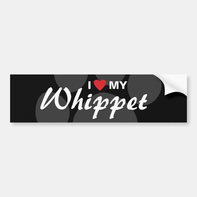 I Love (Heart) My Whippet Bumper Sticker (Front)