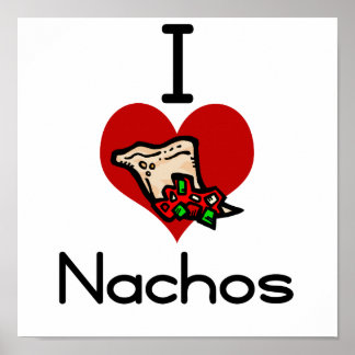 I love-heart nacho poster