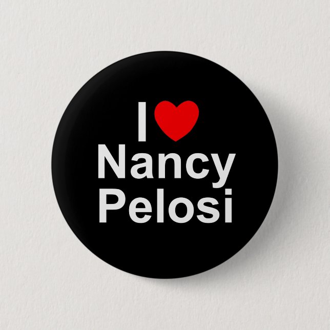 I Love (Heart) Nancy Pelosi 6 Cm Round Badge (Front)