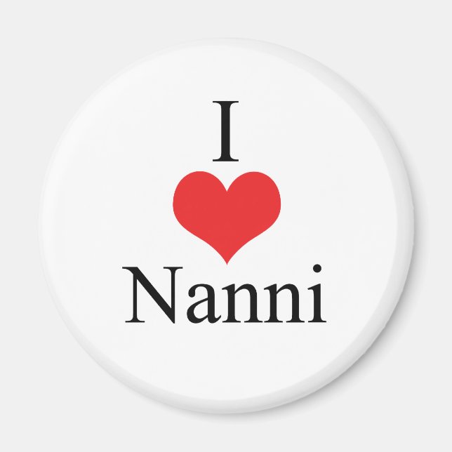 I Love (Heart) Nanni Magnet (Front)