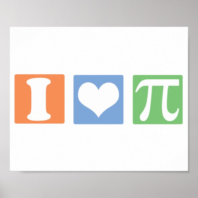 I Love (Heart) Pi Poster (Front)