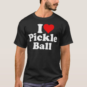 I Love Heart Pickle Ball T-Shirt