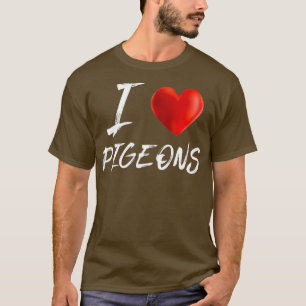 I Love Heart PIGEONS Animal Pet Lover T Shirt