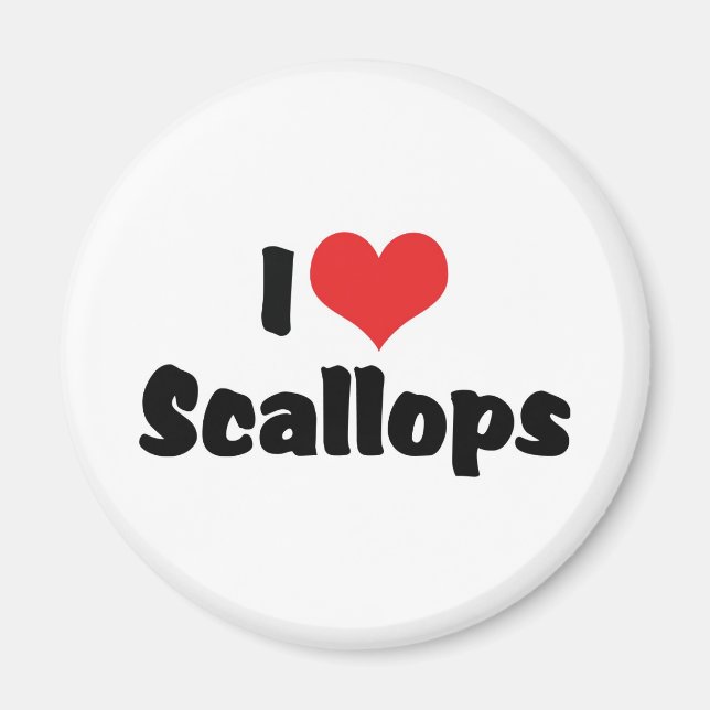 I Love Heart Scallops Magnet (Front)