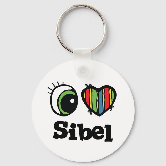 I Love (Heart) Sibel Key Ring (Front)