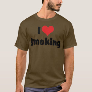 I Love Heart Smoking - Tobacco Cigarette Smokers T-Shirt