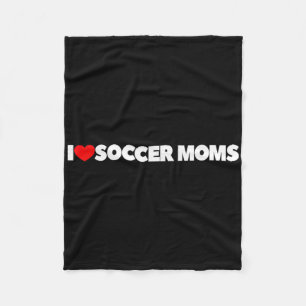 I Love (heart) Soccer Moms Fleece Blanket