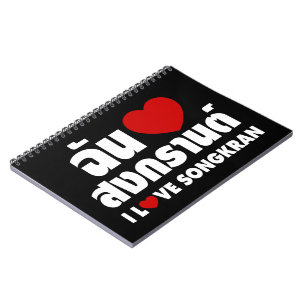 I Love (Heart) Songkran Notebook
