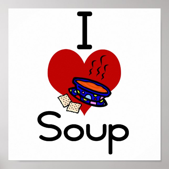 I love -heart  soup poster (Front)