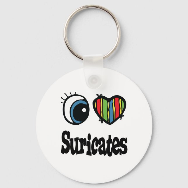 I Love (Heart) Suricates Key Ring (Front)