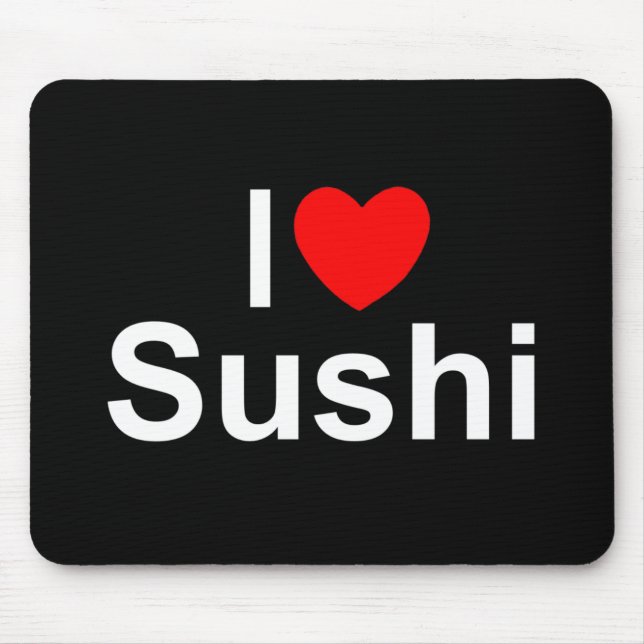 I Love (Heart) Sushi Mouse Mat (Front)