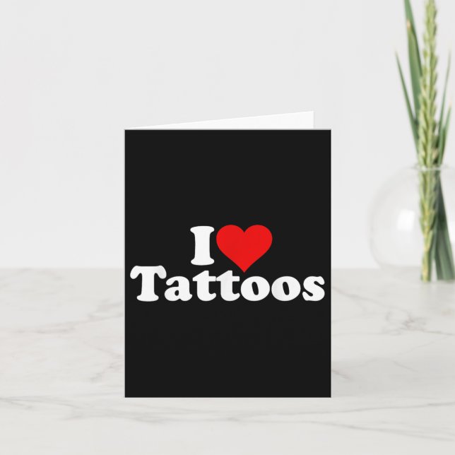 I Love Heart Tattoos Tats  Card (Front)