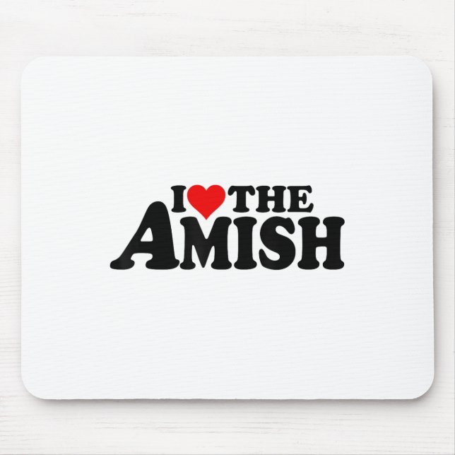 I Love Heart The Amish _1  Mouse Mat (Front)
