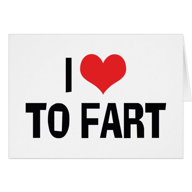 I Love Heart To Fart - Funny Fart Humour (Front Horizontal)