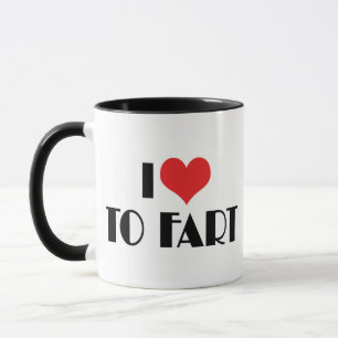 I Love Heart To Fart Mug