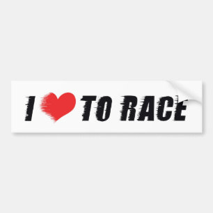 I Love Heart To Race - Car Motorcycle Racing Lover Bumper Sticker