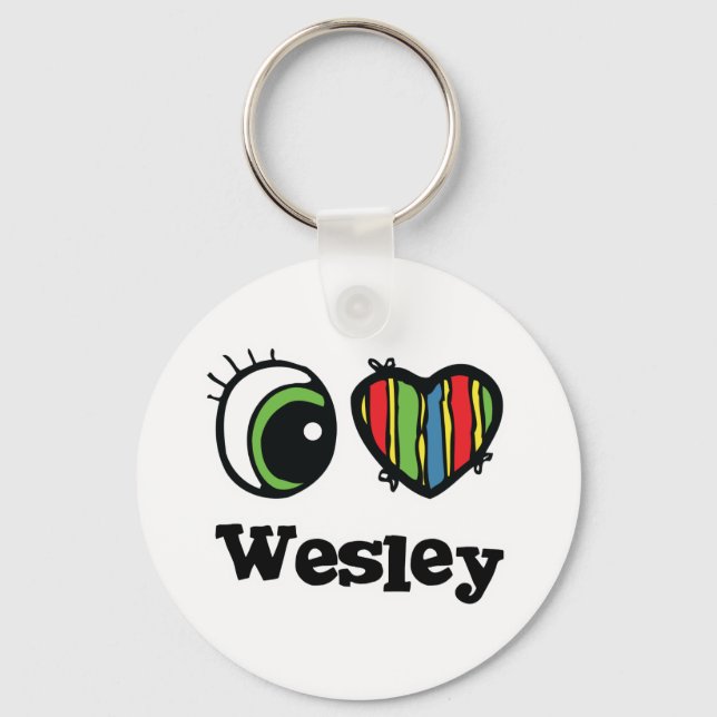 I Love (Heart) Wesley Key Ring (Front)