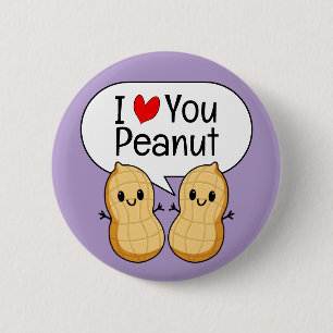 I Love Heart You Peanut 6 Cm Round Badge