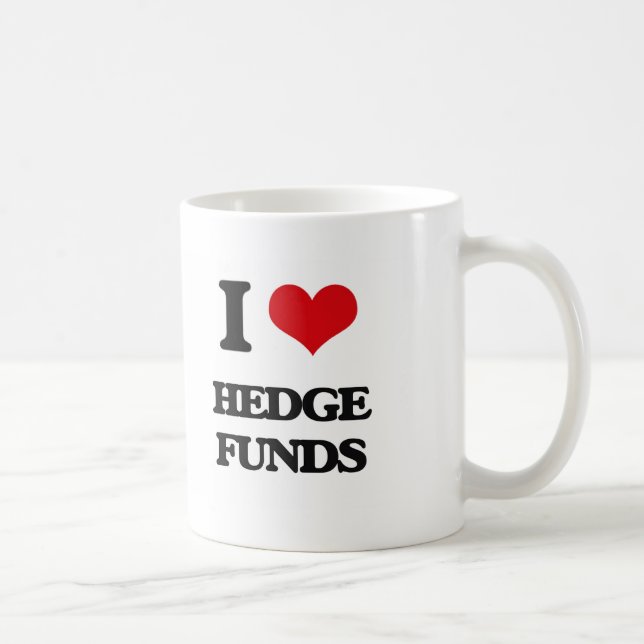 I love Hedge Funds Coffee Mug (Right)